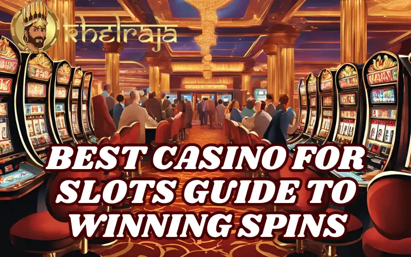 best casino for slots