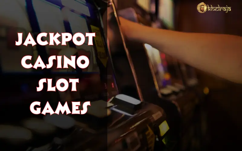 jackpot casino slot games