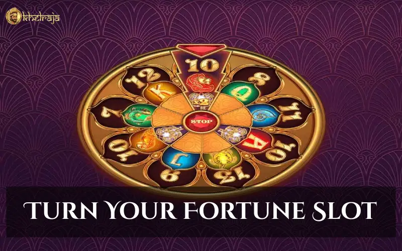 Turn Your Fortune Slot